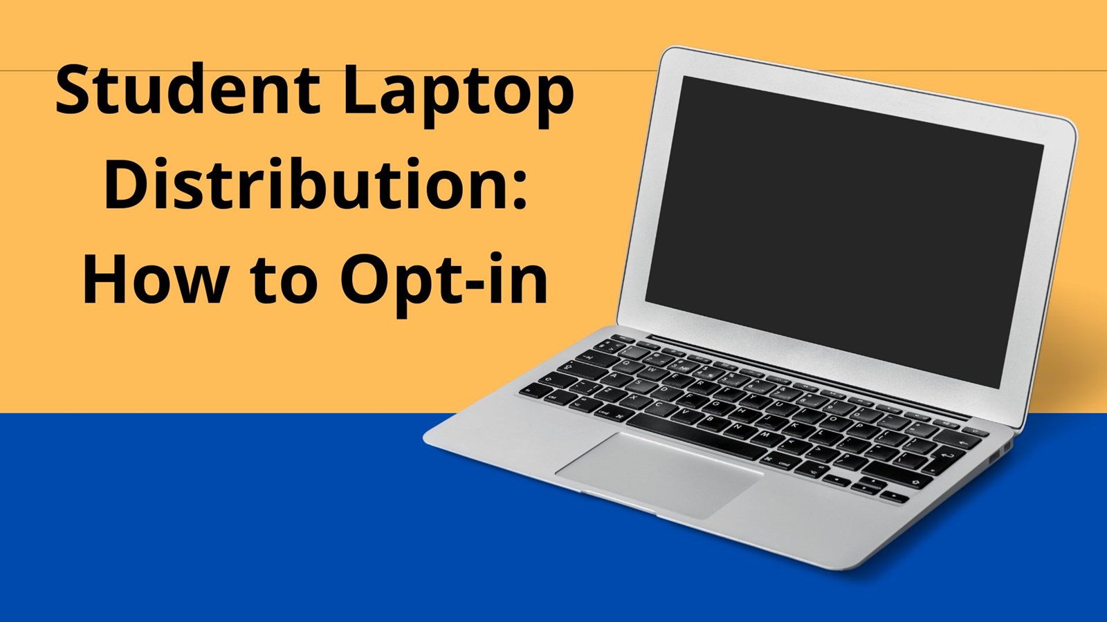 Student Laptop Distribution